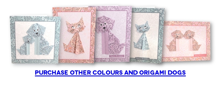 Purchase other colours and Origami Dogs